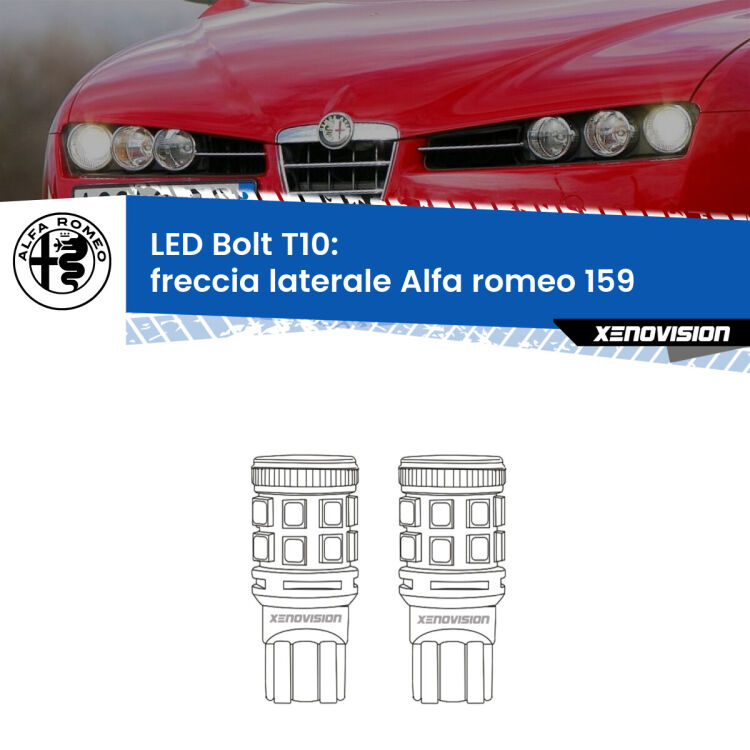 0 Freccia laterale LED Alfa romeo 159  2005 - 2012: T10 Bolt <strong>Freccia laterale LED per Alfa romeo 159</strong>  2005 - 2012. Coppia lampade <strong>T10</strong> modello Bolt canbus.