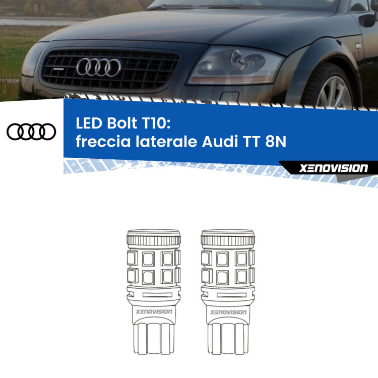 0 Freccia laterale LED Audi TT 8N 1998 - 2006: T10 Bolt <strong>Freccia laterale LED per Audi TT</strong> 8N 1998 - 2006. Coppia lampade <strong>T10</strong> modello Bolt canbus.