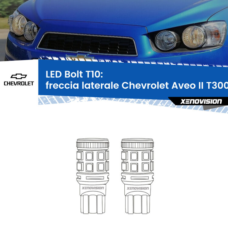0 Freccia laterale LED Chevrolet Aveo II T300 2011 - 2021: T10 Bolt <strong>Freccia laterale LED per Chevrolet Aveo II</strong> T300 2011 - 2021. Coppia lampade <strong>T10</strong> modello Bolt canbus.