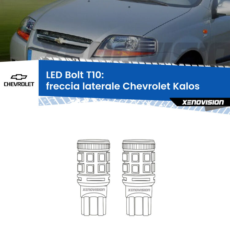 0 Freccia laterale LED Chevrolet Kalos  2005 - 2008: T10 Bolt <strong>Freccia laterale LED per Chevrolet Kalos</strong>  2005 - 2008. Coppia lampade <strong>T10</strong> modello Bolt canbus.