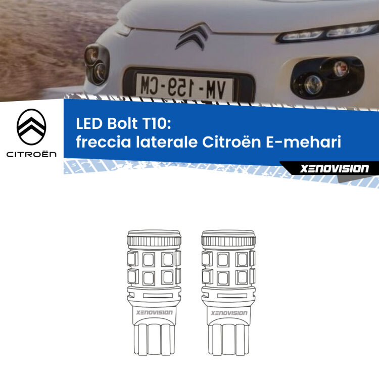 0 Freccia laterale LED Citroën E-mehari  2016 in poi: T10 Bolt <strong>Freccia laterale LED per Citroën E-mehari</strong>  2016 in poi. Coppia lampade <strong>T10</strong> modello Bolt canbus.