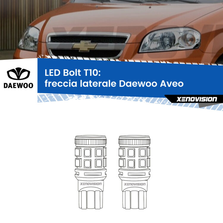 0 Freccia laterale LED Daewoo Aveo 2002 - 2005: T10 Bolt <strong>Freccia laterale LED per Daewoo Aveo</strong> 2002 - 2005. Coppia lampade <strong>T10</strong> modello Bolt canbus.