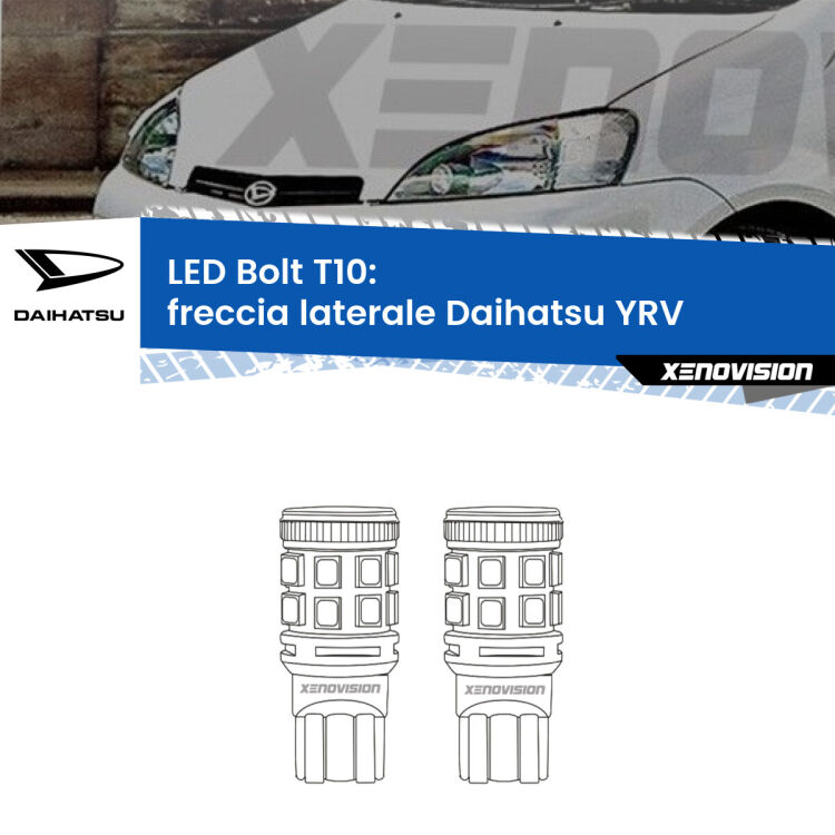 0 Freccia laterale LED Daihatsu YRV 2000 - 2005: T10 Bolt <strong>Freccia laterale LED per Daihatsu YRV</strong> 2000 - 2005. Coppia lampade <strong>T10</strong> modello Bolt canbus.