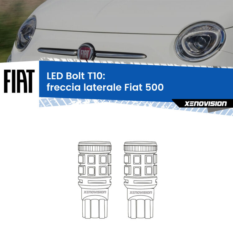 0 Freccia laterale LED Fiat 500 2007 - 2022: T10 Bolt <strong>Freccia laterale LED per Fiat 500</strong> 2007 - 2022. Coppia lampade <strong>T10</strong> modello Bolt canbus.