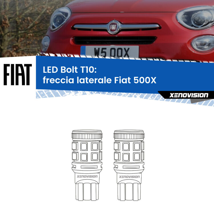 0 Freccia laterale LED Fiat 500X  2014 in poi: T10 Bolt <strong>Freccia laterale LED per Fiat 500X</strong>  2014 in poi. Coppia lampade <strong>T10</strong> modello Bolt canbus.