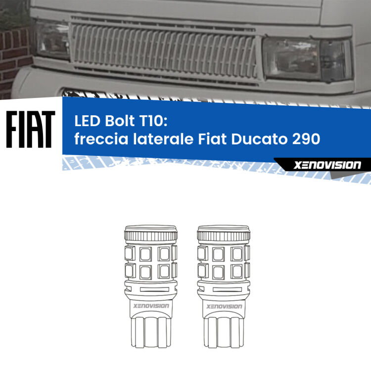 0 Freccia laterale LED Fiat Ducato 290 1989 - 1994: T10 Bolt <strong>Freccia laterale LED per Fiat Ducato</strong> 290 1989 - 1994. Coppia lampade <strong>T10</strong> modello Bolt canbus.