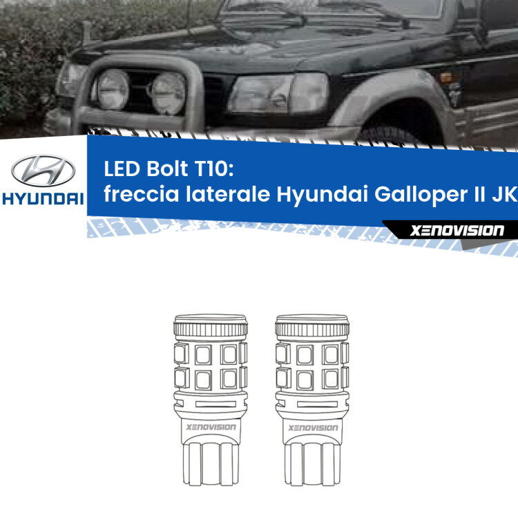 0 Freccia laterale LED Hyundai Galloper II JK-01 1998 - 2003: T10 Bolt <strong>Freccia laterale LED per Hyundai Galloper II</strong> JK-01 1998 - 2003. Coppia lampade <strong>T10</strong> modello Bolt canbus.