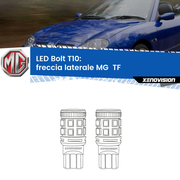 0 Freccia laterale LED MG TF 2002 - 2009: T10 Bolt <strong>Freccia laterale LED per MG TF</strong> 2002 - 2009. Coppia lampade <strong>T10</strong> modello Bolt canbus.