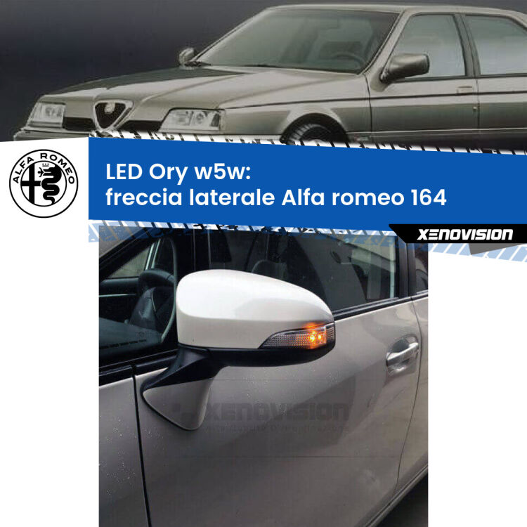 <strong>LED freccia laterale w5w per Alfa romeo 164</strong>  1987 - 1998. Una lampadina <strong>w5w</strong> canbus luce arancio modello Ory Xenovision.