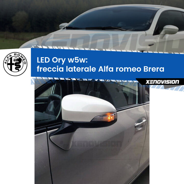 <strong>LED freccia laterale w5w per Alfa romeo Brera</strong>  2006 - 2010. Una lampadina <strong>w5w</strong> canbus luce arancio modello Ory Xenovision.