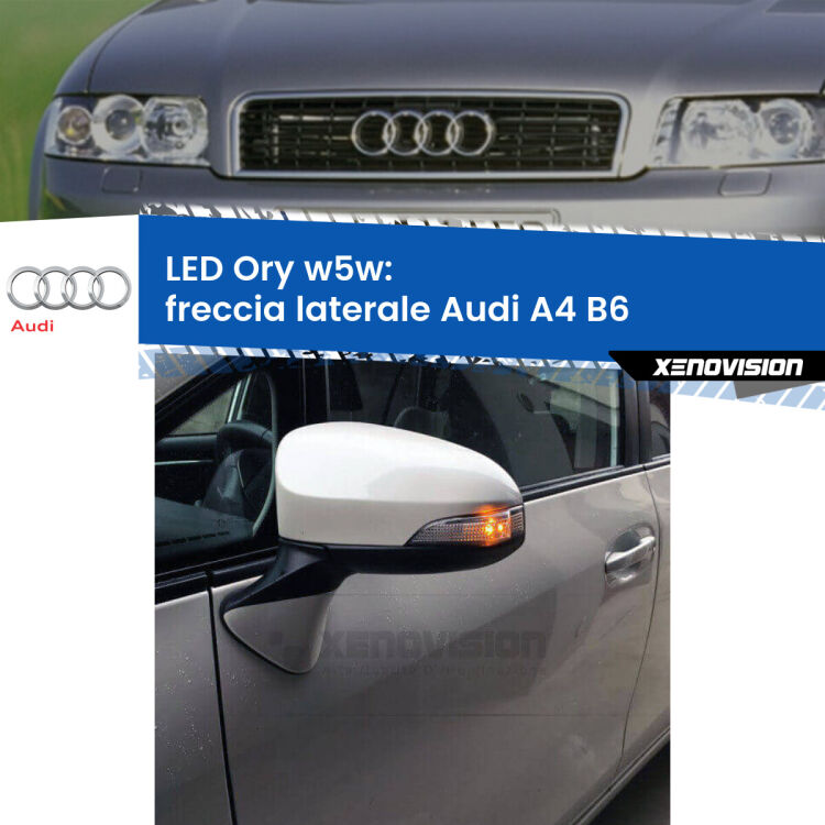 <strong>LED freccia laterale w5w per Audi A4</strong> B6 2000 - 2004. Una lampadina <strong>w5w</strong> canbus luce arancio modello Ory Xenovision.