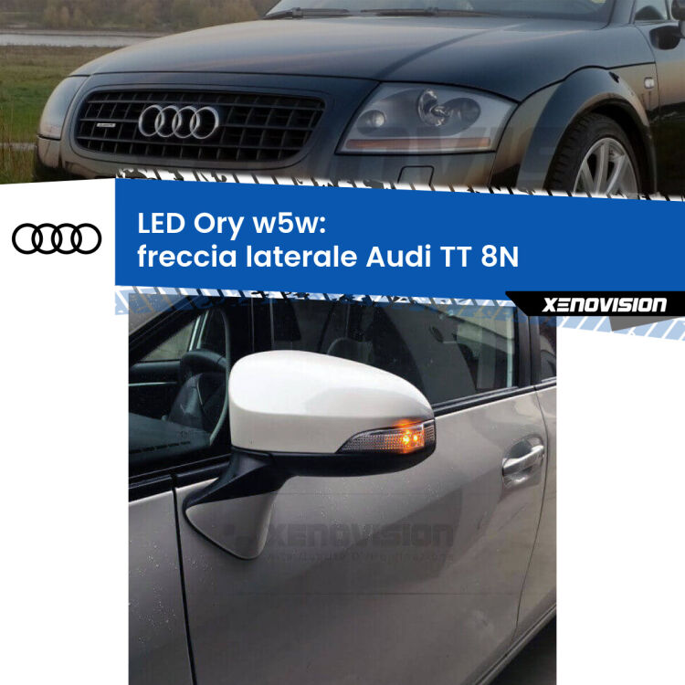 0 Freccia laterale LED per Audi TT 8N 1998 - 2006: Ory w5w <strong>LED freccia laterale w5w per Audi TT</strong> 8N 1998 - 2006. Una lampadina <strong>w5w</strong> canbus luce arancio modello Ory Xenovision.