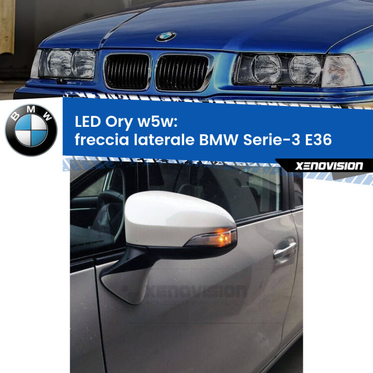 <strong>LED freccia laterale w5w per BMW Serie-3</strong> E36 faro bianco. Una lampadina <strong>w5w</strong> canbus luce arancio modello Ory Xenovision.