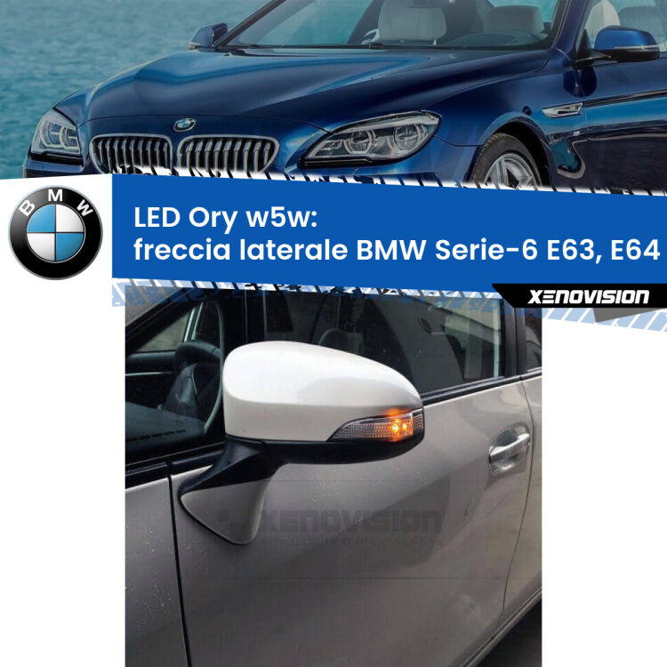 <strong>LED freccia laterale w5w per BMW Serie-6</strong> E63, E64 2004 - 2010. Una lampadina <strong>w5w</strong> canbus luce arancio modello Ory Xenovision.