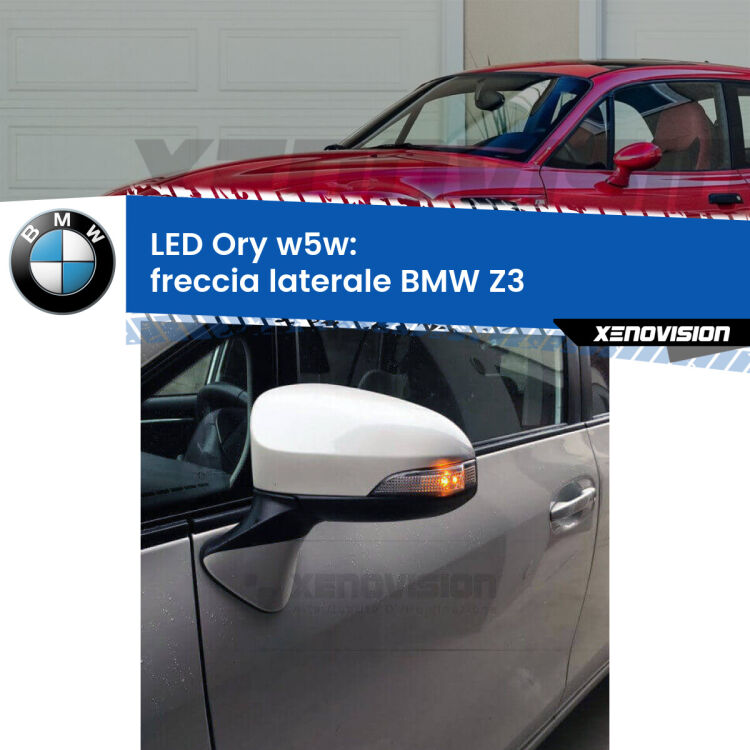 <strong>LED freccia laterale w5w per BMW Z3</strong>  faro bianco. Una lampadina <strong>w5w</strong> canbus luce arancio modello Ory Xenovision.