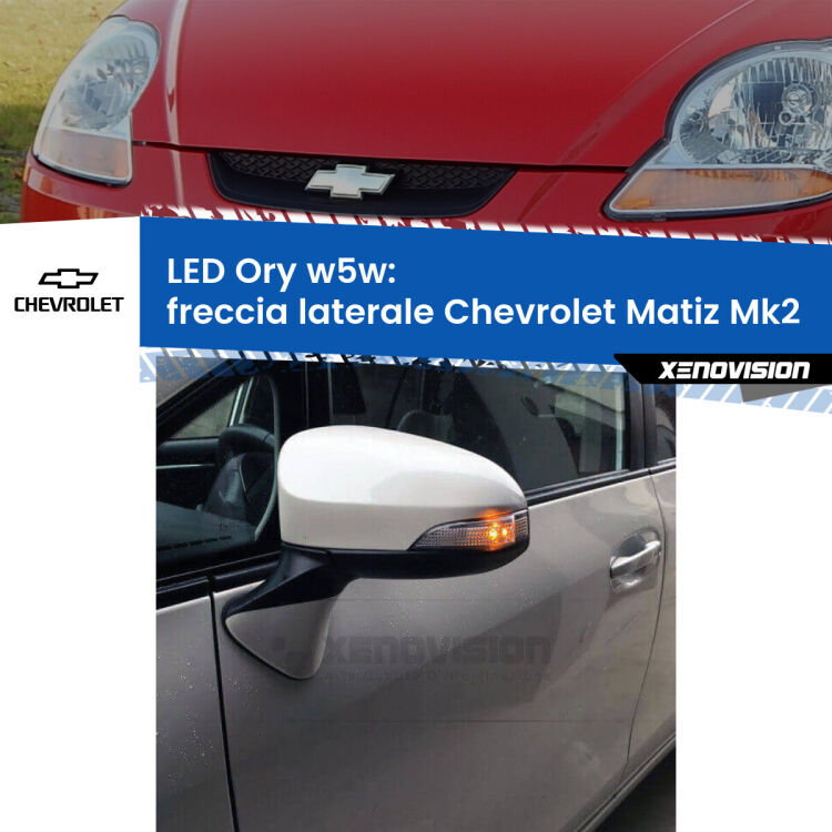 0 Freccia laterale LED per Chevrolet Matiz Mk2 2005 - 2011: Ory w5w <strong>LED freccia laterale w5w per Chevrolet Matiz</strong> Mk2 2005 - 2011. Una lampadina <strong>w5w</strong> canbus luce arancio modello Ory Xenovision.