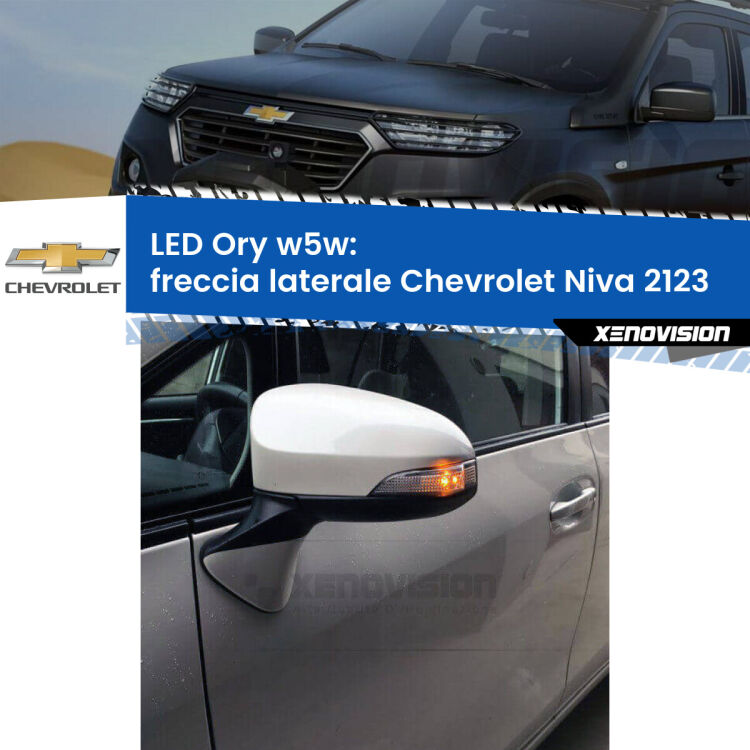 <strong>LED freccia laterale w5w per Chevrolet Niva</strong> 2123 faro giallo. Una lampadina <strong>w5w</strong> canbus luce arancio modello Ory Xenovision.