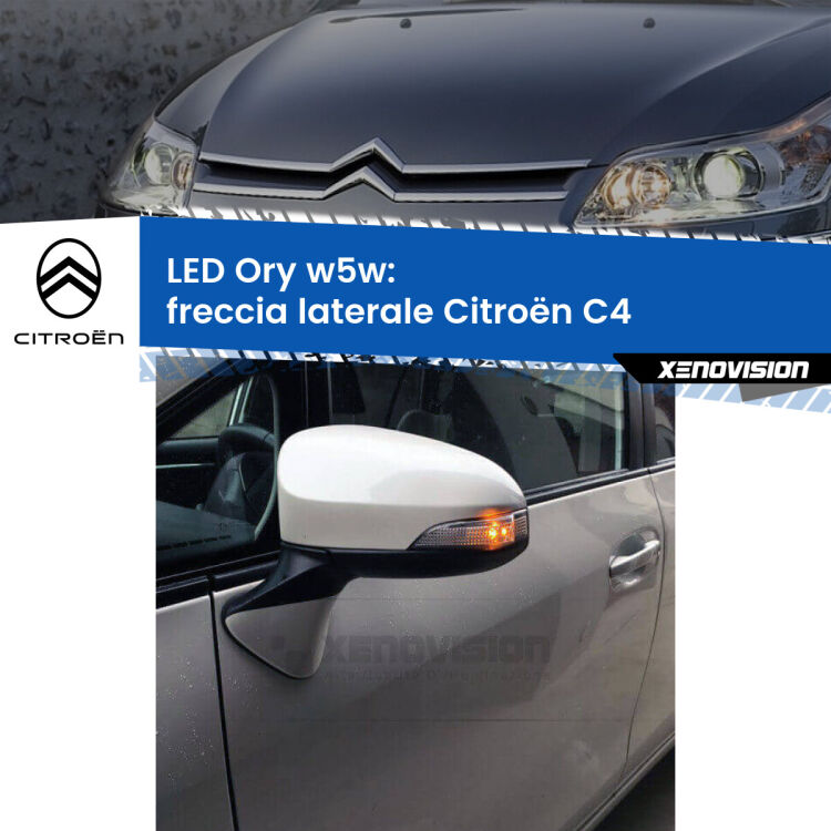 0 Freccia laterale LED per Citroën C4 2004 - 2011: Ory w5w <strong>LED freccia laterale w5w per Citroën C4</strong> 2004 - 2011. Una lampadina <strong>w5w</strong> canbus luce arancio modello Ory Xenovision.