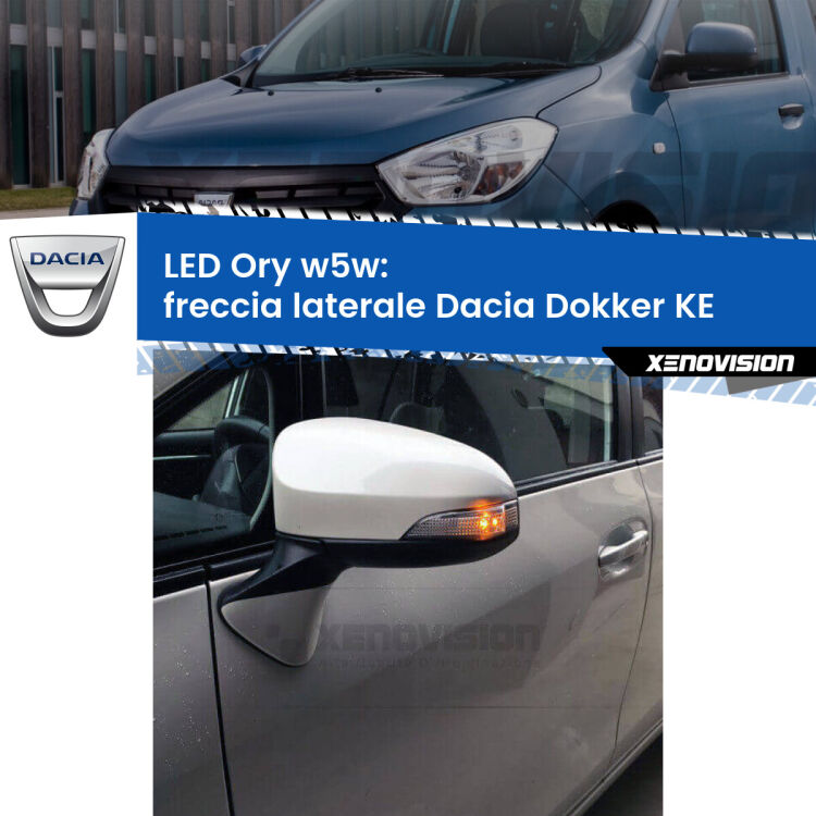 <strong>LED freccia laterale w5w per Dacia Dokker</strong> KE 2012 in poi. Una lampadina <strong>w5w</strong> canbus luce arancio modello Ory Xenovision.
