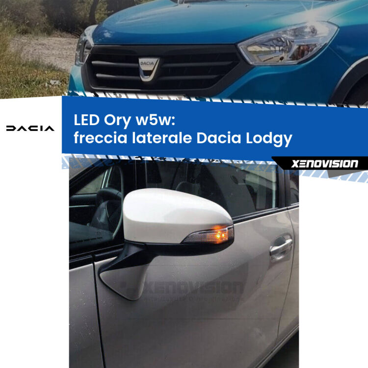 0 Freccia laterale LED per Dacia Lodgy 2012 in poi: Ory w5w <strong>LED freccia laterale w5w per Dacia Lodgy</strong> 2012 in poi. Una lampadina <strong>w5w</strong> canbus luce arancio modello Ory Xenovision.