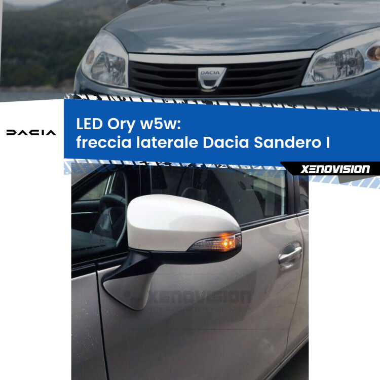 0 Freccia laterale LED per Dacia Sandero I 2008 - 2012: Ory w5w <strong>LED freccia laterale w5w per Dacia Sandero I</strong> 2008 - 2012. Una lampadina <strong>w5w</strong> canbus luce arancio modello Ory Xenovision.