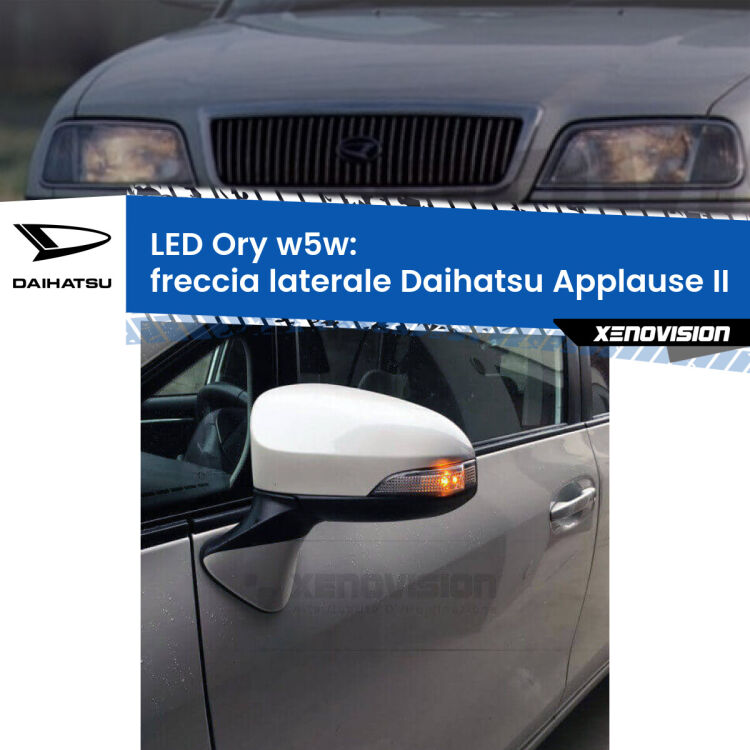 0 Freccia laterale LED per Daihatsu Applause II 1997 - 2000: Ory w5w <strong>LED freccia laterale w5w per Daihatsu Applause</strong> II 1997 - 2000. Una lampadina <strong>w5w</strong> canbus luce arancio modello Ory Xenovision.