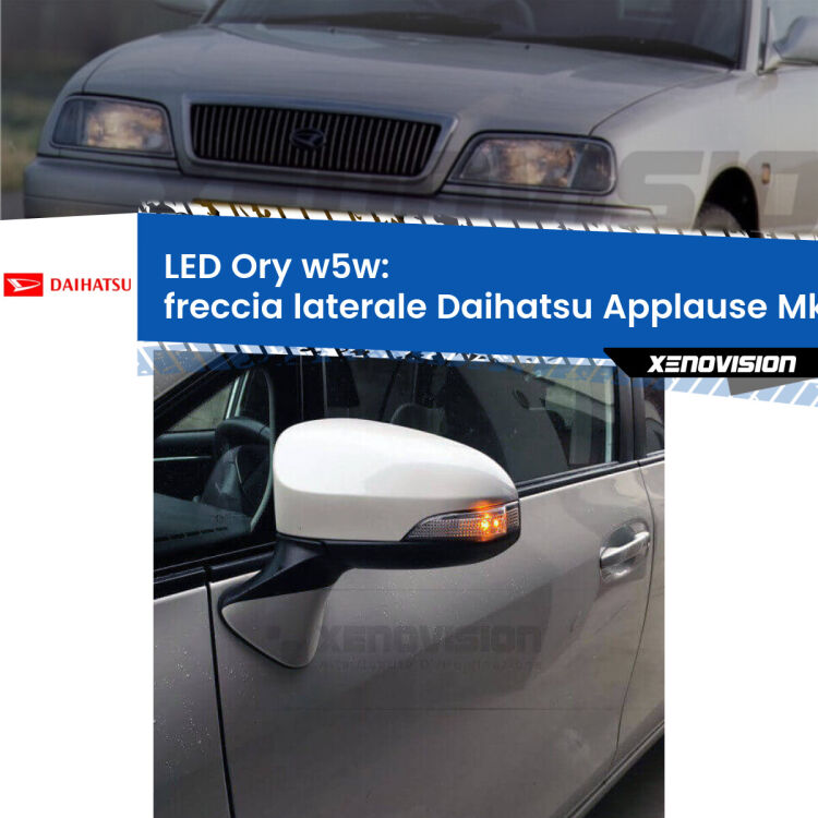<strong>LED freccia laterale w5w per Daihatsu Applause</strong> Mk1 1989 - 1997. Una lampadina <strong>w5w</strong> canbus luce arancio modello Ory Xenovision.