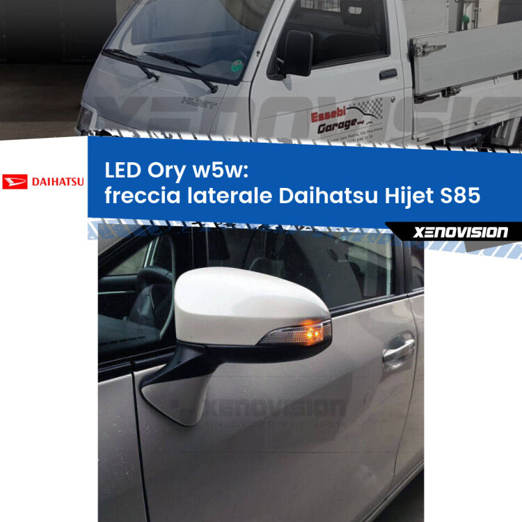 <strong>LED freccia laterale w5w per Daihatsu Hijet</strong> S85 1992 - 2005. Una lampadina <strong>w5w</strong> canbus luce arancio modello Ory Xenovision.