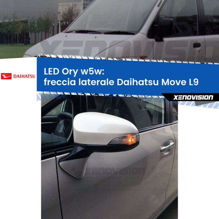 <strong>LED freccia laterale w5w per Daihatsu Move</strong> L9 1997 - 2002. Una lampadina <strong>w5w</strong> canbus luce arancio modello Ory Xenovision.