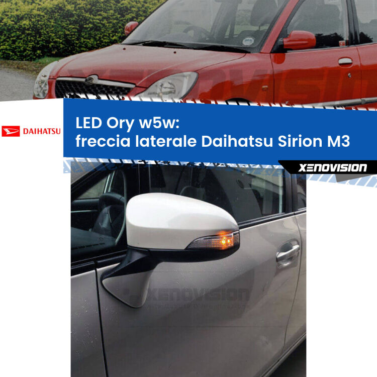 <strong>LED freccia laterale w5w per Daihatsu Sirion</strong> M3 2005 - 2008. Una lampadina <strong>w5w</strong> canbus luce arancio modello Ory Xenovision.
