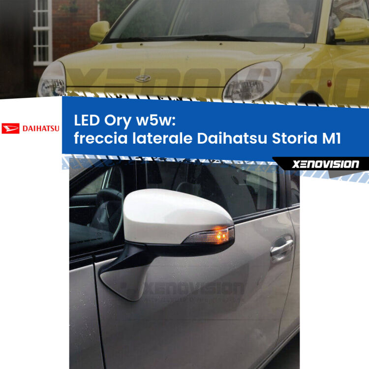 <strong>LED freccia laterale w5w per Daihatsu Storia</strong> M1 1998 - 2005. Una lampadina <strong>w5w</strong> canbus luce arancio modello Ory Xenovision.