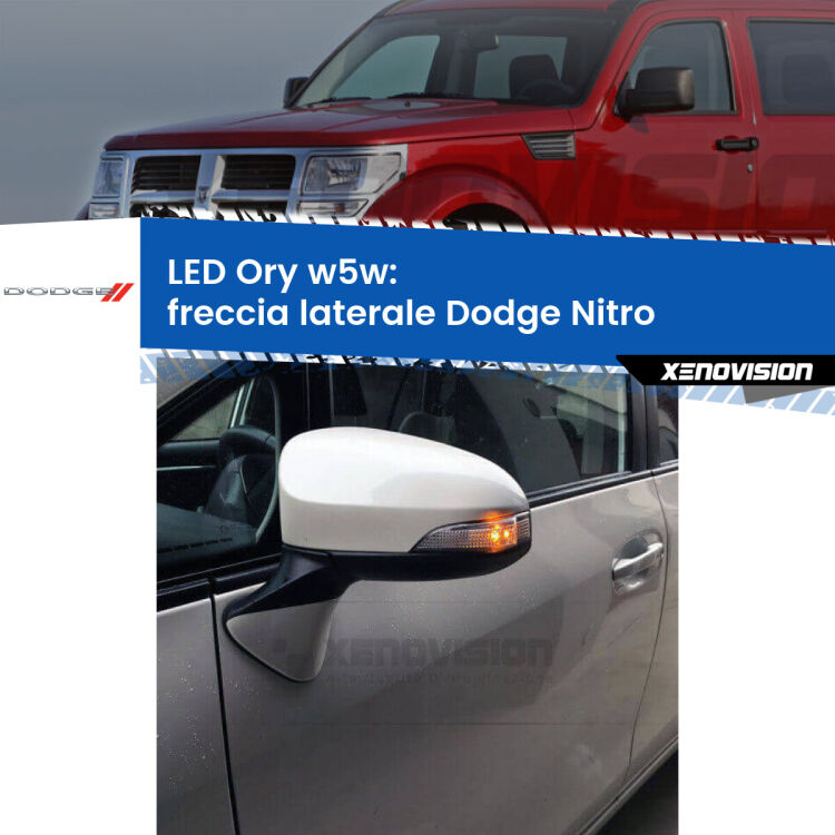 <strong>LED freccia laterale w5w per Dodge Nitro</strong>  2006 - 2012. Una lampadina <strong>w5w</strong> canbus luce arancio modello Ory Xenovision.