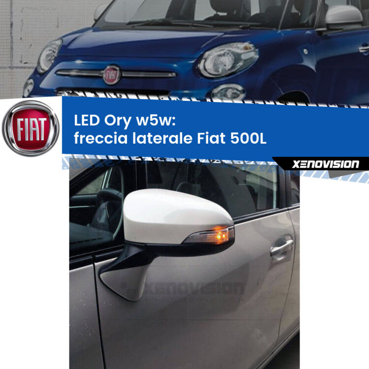<strong>LED freccia laterale w5w per Fiat 500L</strong>  2012 - 2018. Una lampadina <strong>w5w</strong> canbus luce arancio modello Ory Xenovision.