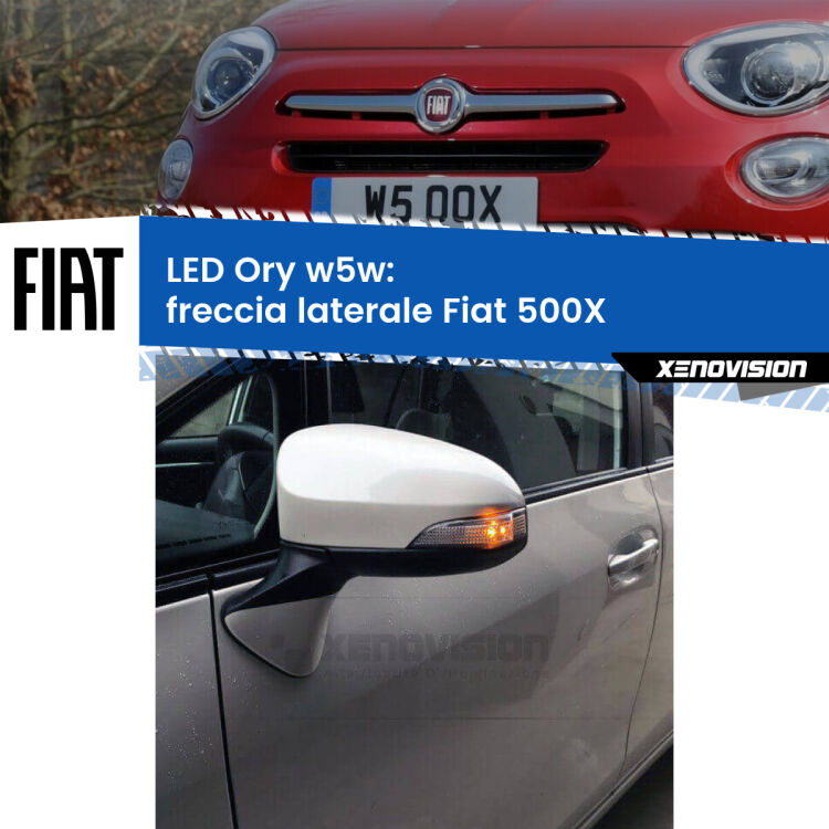 0 Freccia laterale LED per Fiat 500X  2014 in poi: Ory w5w <strong>LED freccia laterale w5w per Fiat 500X</strong>  2014 in poi. Una lampadina <strong>w5w</strong> canbus luce arancio modello Ory Xenovision.