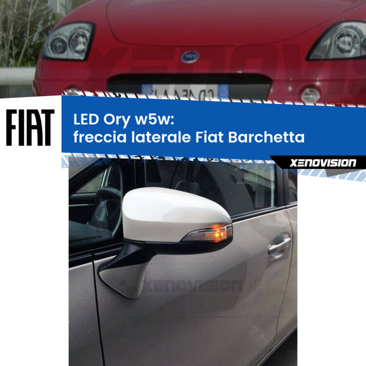 0 Freccia laterale LED per Fiat Barchetta 1995 - 2005: Ory w5w <strong>LED freccia laterale w5w per Fiat Barchetta</strong> 1995 - 2005. Una lampadina <strong>w5w</strong> canbus luce arancio modello Ory Xenovision.