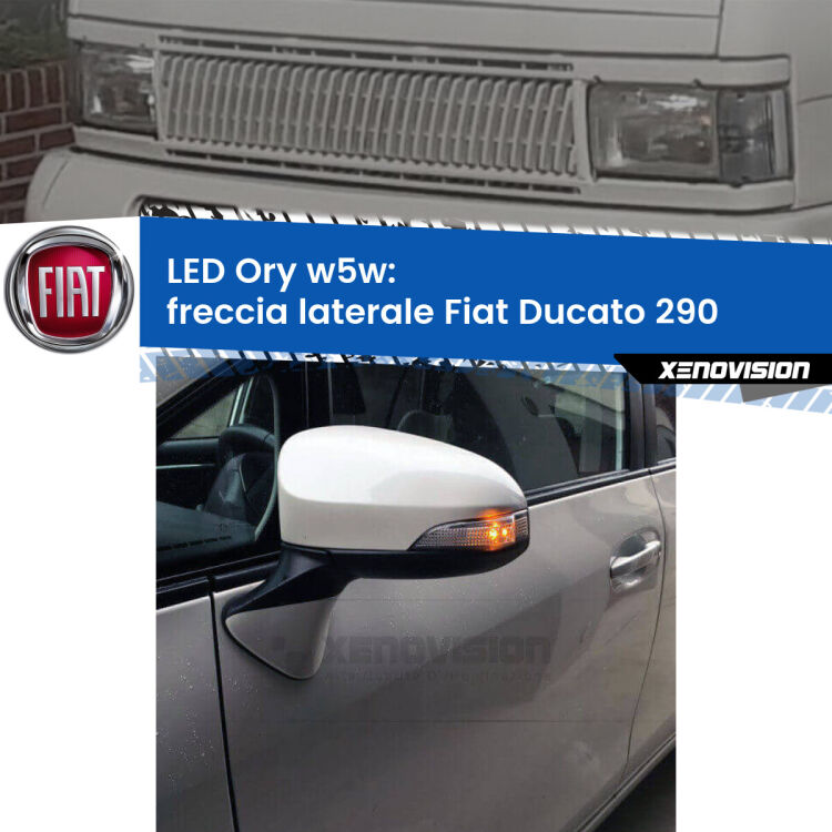 <strong>LED freccia laterale w5w per Fiat Ducato</strong> 290 1989 - 1994. Una lampadina <strong>w5w</strong> canbus luce arancio modello Ory Xenovision.