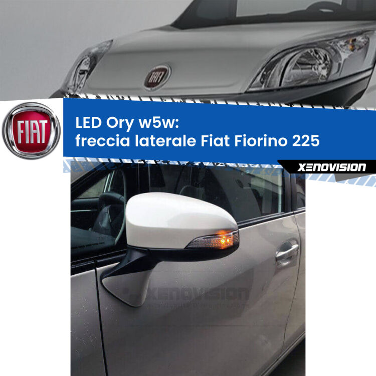 <strong>LED freccia laterale w5w per Fiat Fiorino</strong> 225 2008 - 2021. Una lampadina <strong>w5w</strong> canbus luce arancio modello Ory Xenovision.
