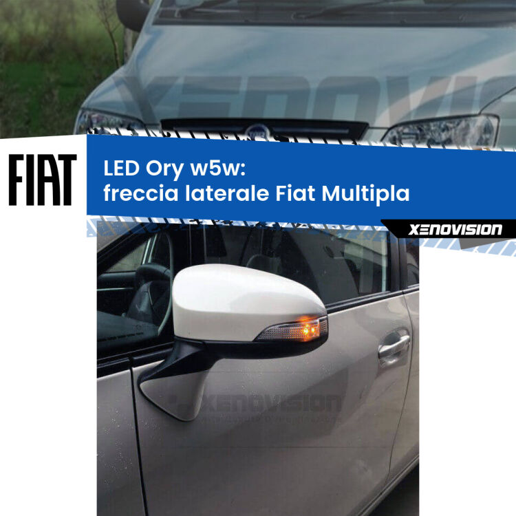 0 Freccia laterale LED per Fiat Multipla 1999 - 2010: Ory w5w <strong>LED freccia laterale w5w per Fiat Multipla</strong> 1999 - 2010. Una lampadina <strong>w5w</strong> canbus luce arancio modello Ory Xenovision.