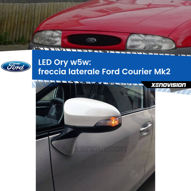 <strong>LED freccia laterale w5w per Ford Courier</strong> Mk2 1996 - 2003. Una lampadina <strong>w5w</strong> canbus luce arancio modello Ory Xenovision.