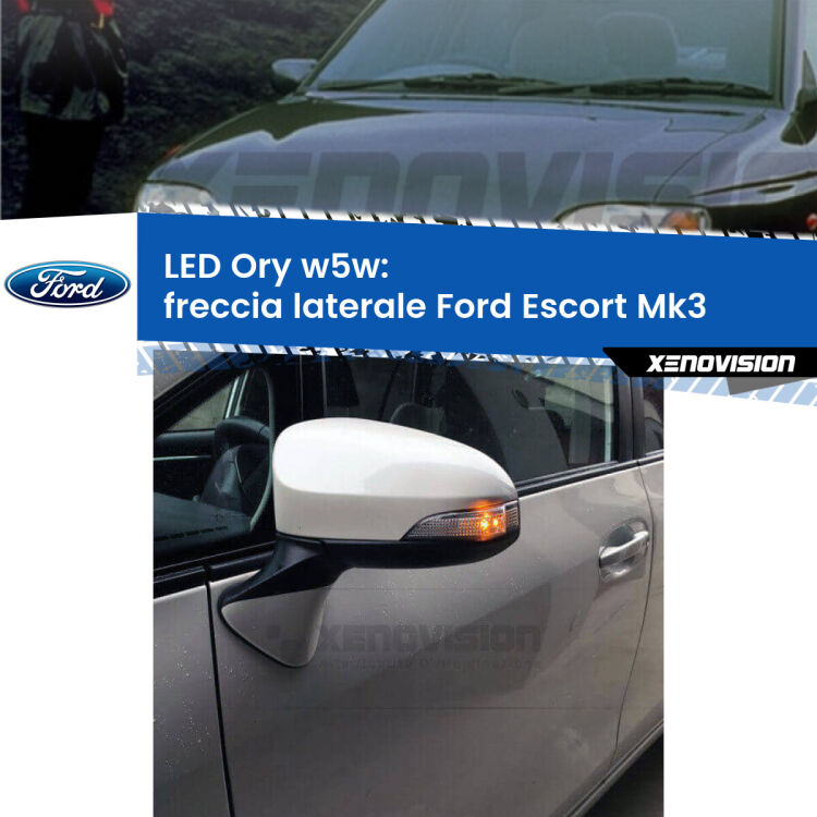 <strong>LED freccia laterale w5w per Ford Escort</strong> Mk3 1985 - 1990. Una lampadina <strong>w5w</strong> canbus luce arancio modello Ory Xenovision.