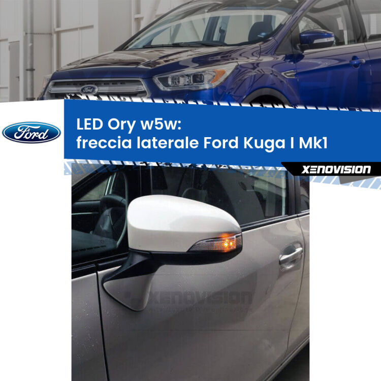<strong>LED freccia laterale w5w per Ford Kuga I</strong> Mk1 2008 - 2012. Una lampadina <strong>w5w</strong> canbus luce arancio modello Ory Xenovision.