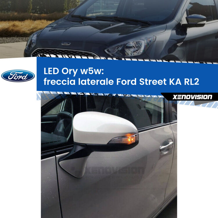 <strong>LED freccia laterale w5w per Ford Street KA</strong> RL2 2003 - 2005. Una lampadina <strong>w5w</strong> canbus luce arancio modello Ory Xenovision.