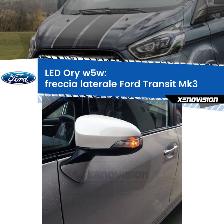 <strong>LED freccia laterale w5w per Ford Transit</strong> Mk3 2000 - 2013. Una lampadina <strong>w5w</strong> canbus luce arancio modello Ory Xenovision.