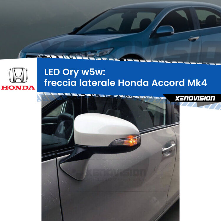 <strong>LED freccia laterale w5w per Honda Accord</strong> Mk4 1990 - 1993. Una lampadina <strong>w5w</strong> canbus luce arancio modello Ory Xenovision.