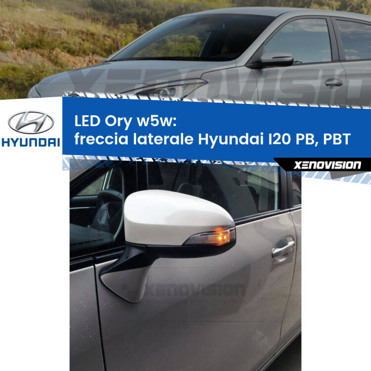 <strong>LED freccia laterale w5w per Hyundai I20</strong> PB, PBT 2008 - 2015. Una lampadina <strong>w5w</strong> canbus luce arancio modello Ory Xenovision.
