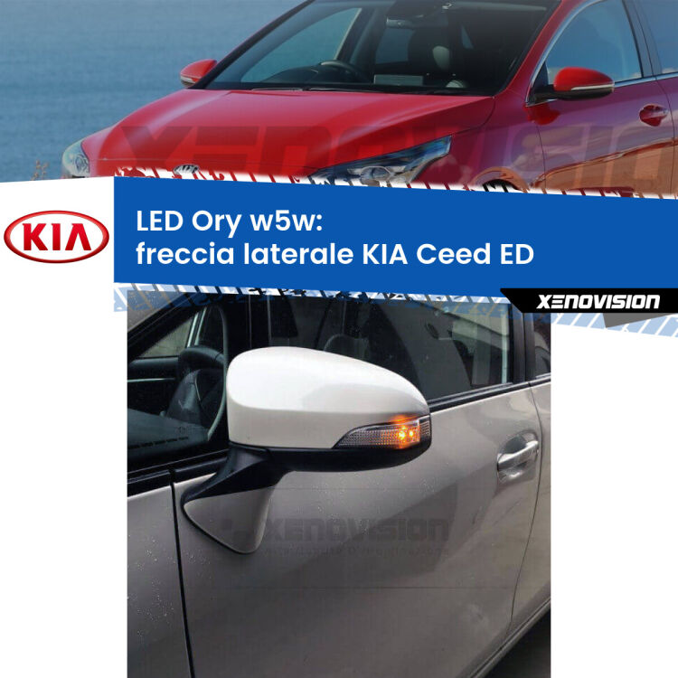 <strong>LED freccia laterale w5w per KIA Ceed</strong> ED 2006 - 2012. Una lampadina <strong>w5w</strong> canbus luce arancio modello Ory Xenovision.