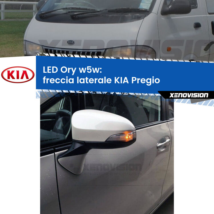 <strong>LED freccia laterale w5w per KIA Pregio</strong>  1995 - 2006. Una lampadina <strong>w5w</strong> canbus luce arancio modello Ory Xenovision.