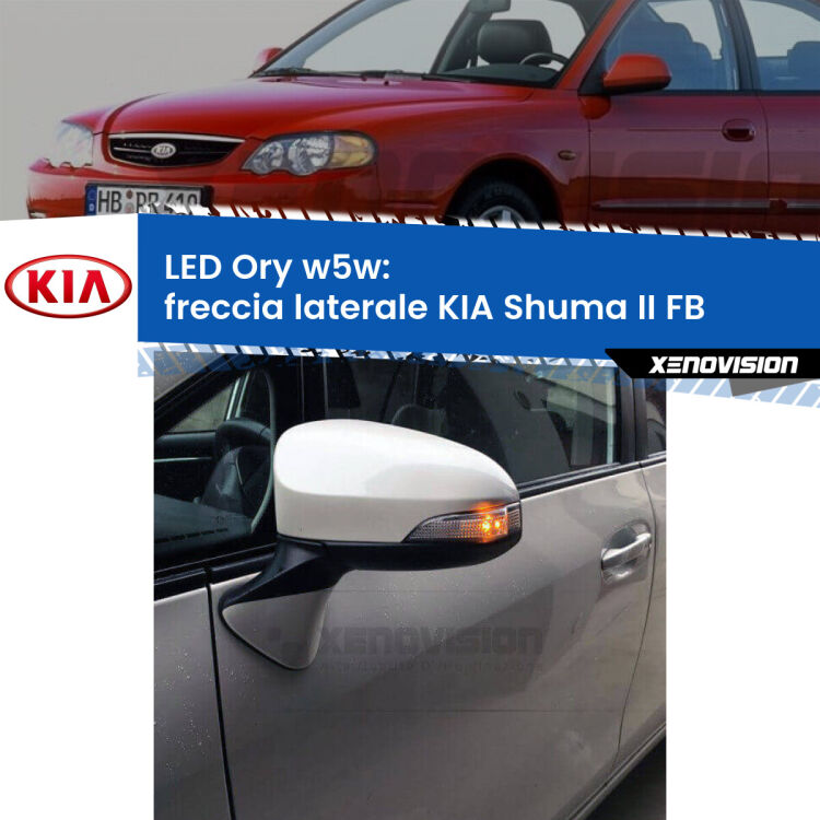 0 Freccia laterale LED per KIA Shuma II FB 2001 - 2004: Ory w5w <strong>LED freccia laterale w5w per KIA Shuma II</strong> FB 2001 - 2004. Una lampadina <strong>w5w</strong> canbus luce arancio modello Ory Xenovision.