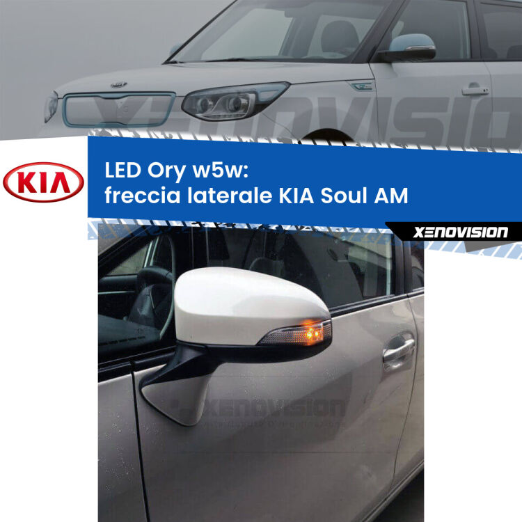 <strong>LED freccia laterale w5w per KIA Soul</strong> AM 2009 - 2014. Una lampadina <strong>w5w</strong> canbus luce arancio modello Ory Xenovision.