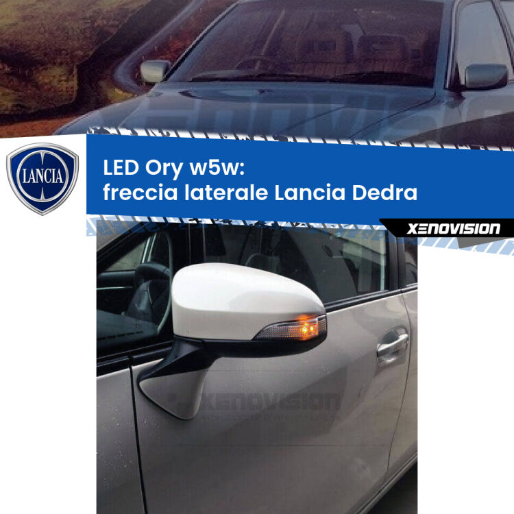 <strong>LED freccia laterale w5w per Lancia Dedra</strong>  1989 - 1999. Una lampadina <strong>w5w</strong> canbus luce arancio modello Ory Xenovision.